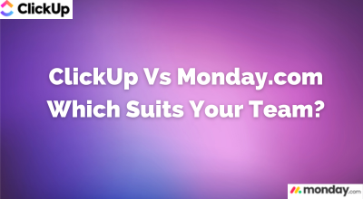 ClickUp vs Monday: Which Suits Your Team?