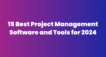 15 Best Project Management Software and Tools for 2024