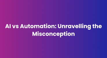 AI vs Automation: Unravelling the Misconception